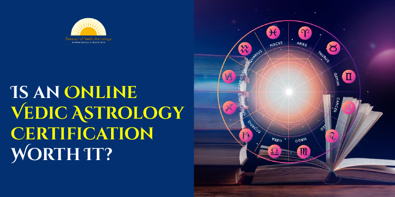 Is an Online Vedic Astrology Certification Worth It